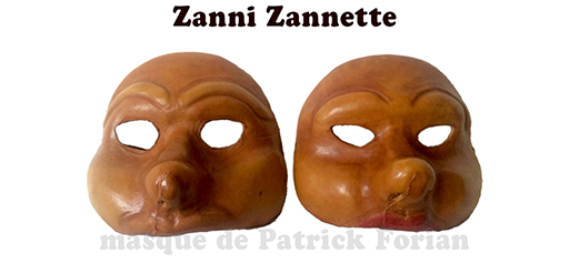 masques de Zanni et 'Zannette' , personnages masculins et féminins, vus de face