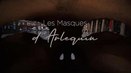 Documentary The Masks of Harlequin directed by Patrick Forian