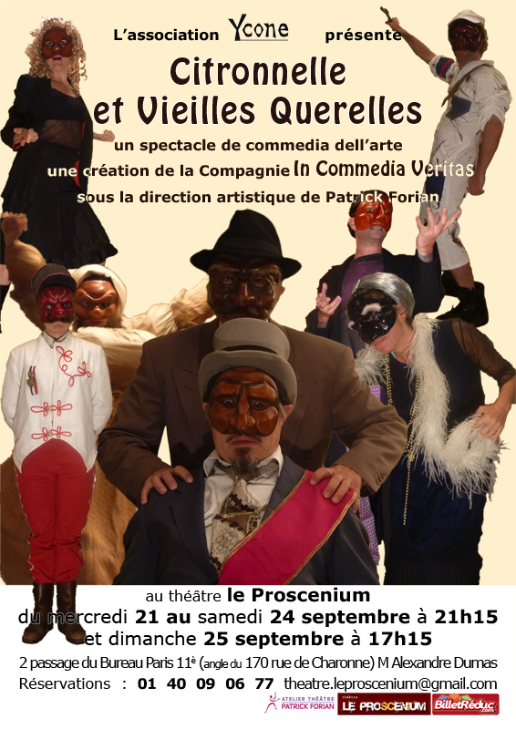 Citronnelle et Vieilles Querelles, Spectacle de commedia dell’arte contemporaine, écrit par Patrick Forian ave la compagnie In Commedia Veritas